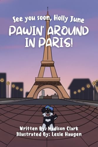 9781960136374: See You Soon Holly June: Pawin' Around in Paris!