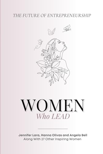 9781960136404: Women Who Lead: The Future of Entrepreneurship