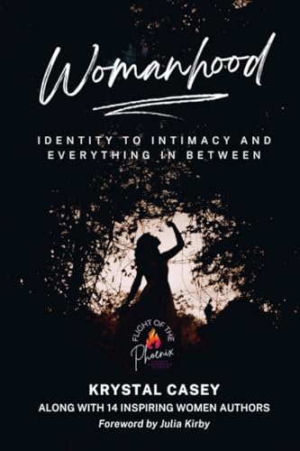 Beispielbild fr Womanhood: Identity to Intimacy and Everything in Between zum Verkauf von GreatBookPrices