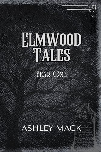 9781960161178: Elmwood Tales: Year One (Elmwood College Tales)