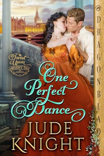 Beispielbild fr One Perfect Dance (A Twist Upon a Regency Tale) zum Verkauf von Books Unplugged