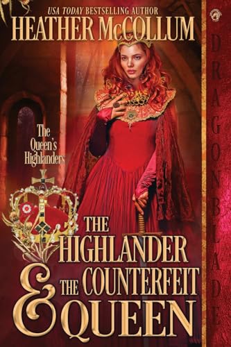 Stock image for The Highlander & The Counterfeit Queen for sale by ThriftBooks-Dallas