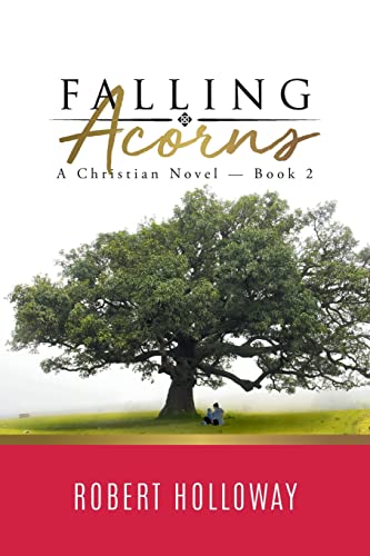 9781960197801: Falling Acorns: A Christian Novel - Book 2