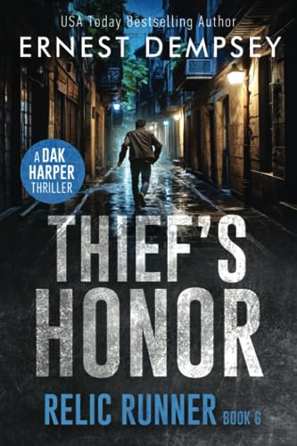 Beispielbild fr Thief's Honor: A Dak Harper Thriller (The Relic Runner) zum Verkauf von BooksRun