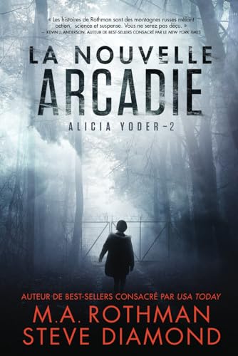 Stock image for La Nouvelle Arcadie (Alicia Yoder) (French Edition) for sale by GF Books, Inc.