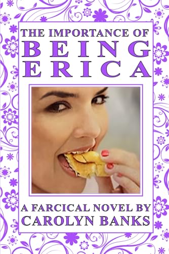 Beispielbild fr The Importance of Being Erica zum Verkauf von Half Price Books Inc.