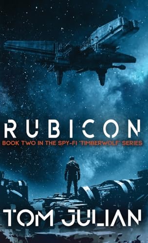Beispielbild fr Rubicon: Book Two in the Spy-fi 'Timberwolf' Series zum Verkauf von GreatBookPrices