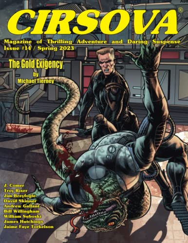 Stock image for Cirsova Magazine of Thrilling Adventure and Daring Suspense Issue #14 / Spring 2023 for sale by PBShop.store US