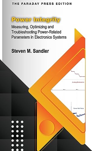 Stock image for Power Integrity: Measuring, Optimizing and Troubleshooting Power-Related Parameters in Electronics Systems for sale by GreatBookPrices