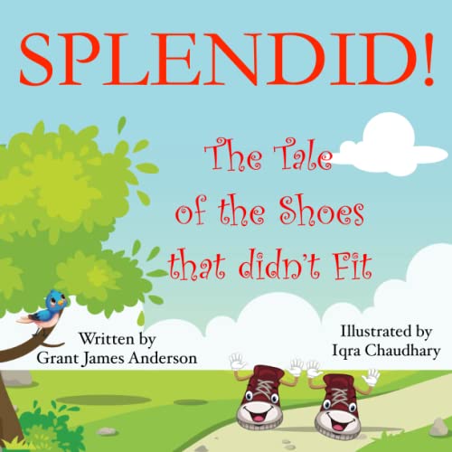 9781960438010: SPLENDID!: The Tale of the Shoes that didn't Fit
