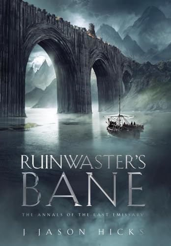 Stock image for Ruinwaster's Bane - The Annals of the Last Emissary for sale by Housing Works Online Bookstore