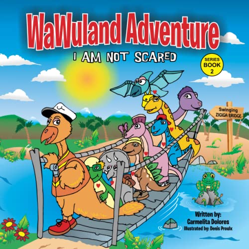 Beispielbild fr Wawuland Adventure I am not scared Series Book 2 An anytime book for ages 3-7 years. Also available on eBook.: Swinging Zigiga Bridge zum Verkauf von HPB-Emerald