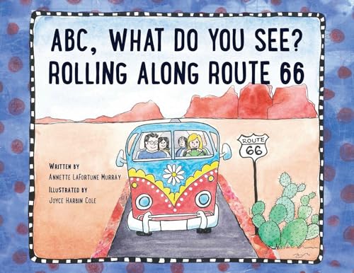 9781960499776: ABC, What Do You See? Rolling Along Route 66