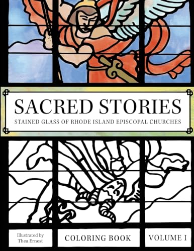 Stock image for Sacred Stories: Stained Glass of Rhode Island Episcopal Churches for sale by GF Books, Inc.