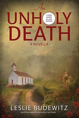 Stock image for An Unholy Death-A Novella (Food Lovers' Village Mystery) for sale by GF Books, Inc.
