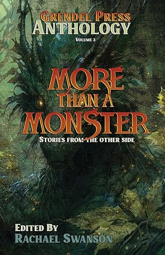 Stock image for More Than a Monster: A Grendel Press Anthology for sale by Revaluation Books