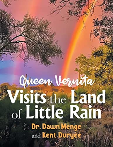 Stock image for Queen Vernita Visits the Land of Little Rain for sale by ThriftBooks-Atlanta