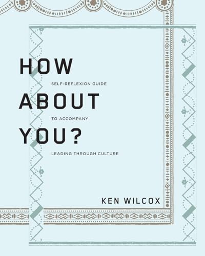 Stock image for How About You?: A Self-Reflexion Guide to Accompany Leading Through Culture for sale by GreatBookPrices