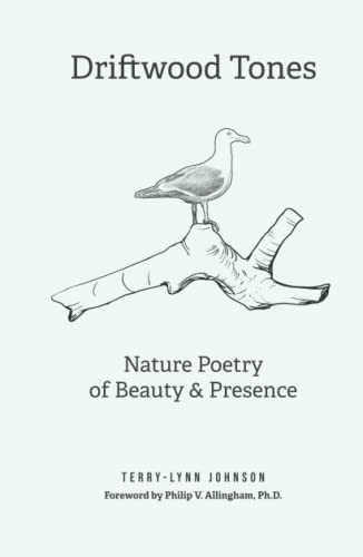 Stock image for Driftwood Tones: Nature Poetry of Beauty and Presence for sale by Books Unplugged