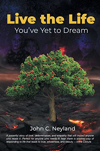 Stock image for Live the Life You've Yet to Dream for sale by GreatBookPrices