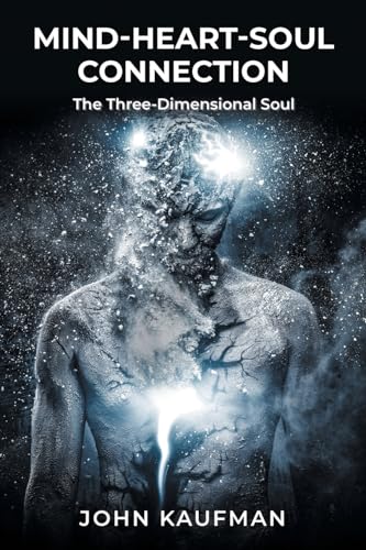 Beispielbild fr Mind-Heart-Soul Connection: The Three-Dimensional Soul zum Verkauf von SecondSale