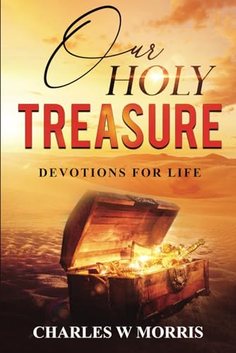 Stock image for OUR HOLY TREASURE: Devotions For Life for sale by California Books