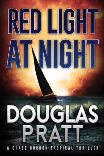 Beispielbild fr Red Light at Night : A Chase Gordon Tropical Thriller zum Verkauf von Smartbuy