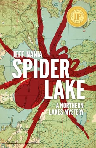 Stock image for Spider Lake: A Northern Lakes Mystery for sale by GreatBookPrices