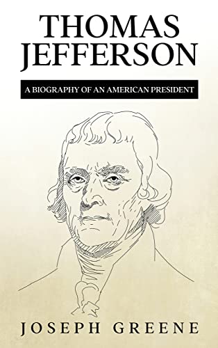 Beispielbild fr Thomas Jefferson: A Biography of an American President zum Verkauf von medimops