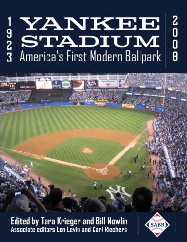 Stock image for Yankee Stadium 1923-2008: Americas First Modern Ballpark (SABR Cities and Stadiums) for sale by The Happy Book Stack