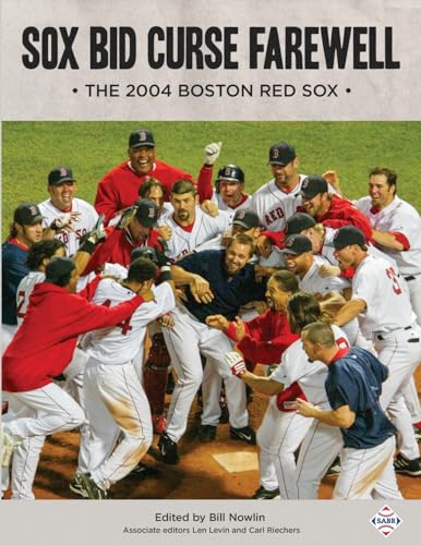 Imagen de archivo de Sox Bid Curse Farewell: The 2004 Boston Red Sox a la venta por California Books