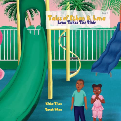 Stock image for Tales of Ethan & Lena: Lena Takes the Slide for sale by GF Books, Inc.