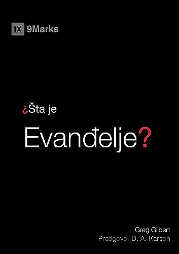 Stock image for Sta Je Evanand#273;elje (What Is the Gospel?) (Serbian) for sale by PBShop.store US