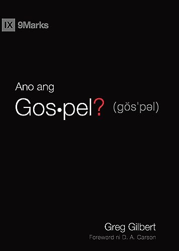 Stock image for Ano ang Gospel? (What Is the Gospel?) (Taglish) (Gospel Fundamentals (Taglish)) (Filipino Edition) for sale by California Books