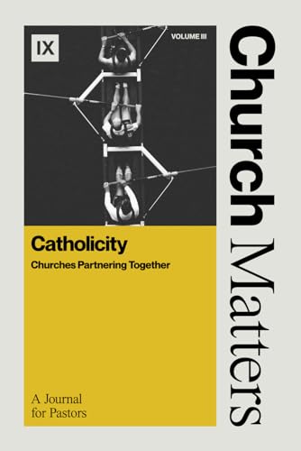 Stock image for Church Matters: Catholicity: Churches Partnering Together for sale by Books Unplugged