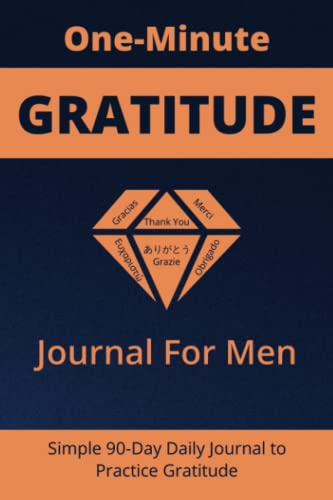 Stock image for One-Minute Gratitude Journal for Men: Simple 90-Day Daily Journal to Practice Gratitude for sale by Book Deals