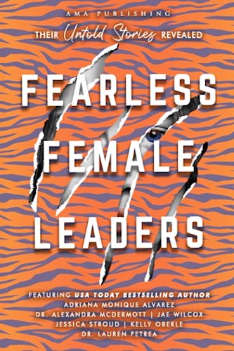 Beispielbild fr Fearless Female Leaders: Their Untold Stories Revealed zum Verkauf von ThriftBooks-Atlanta