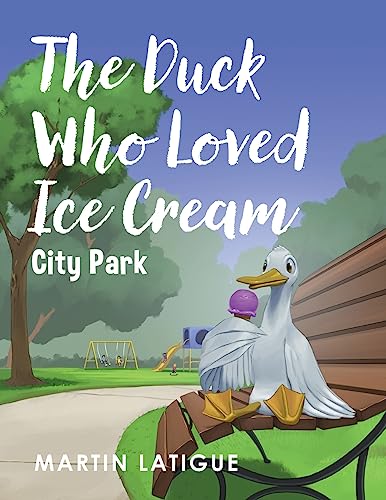 9781960946126: The Duck Who Loved Ice Cream