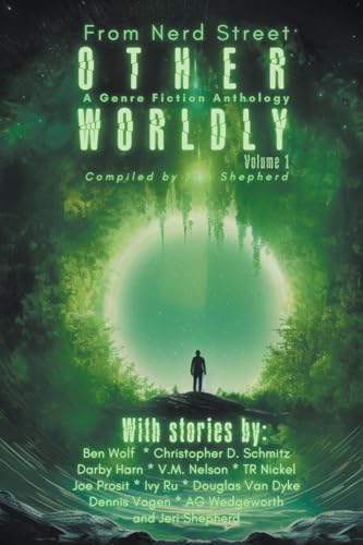 Stock image for Otherworldly - A Genre Fiction Anthology - Volume 1 for sale by California Books