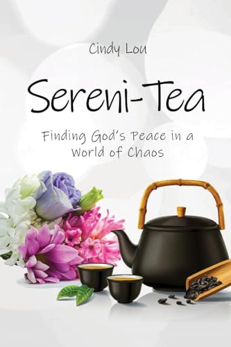 Beispielbild fr Sereni-Tea A 30-Day Devotional: Finding God's Peace In a World of Chaos zum Verkauf von Books Unplugged