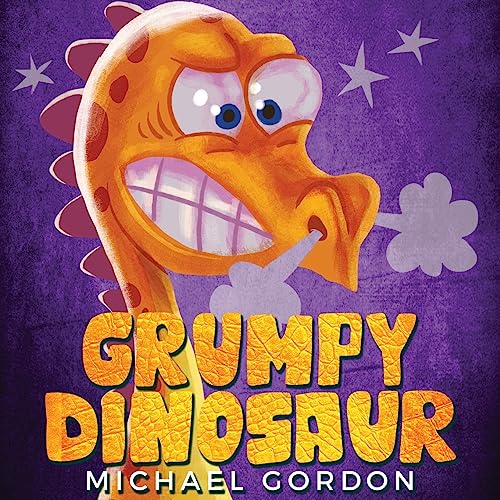 Immagine stock per Grumpy Dinosaur: (Children's book about a Dinosaur Who Gets Angry Easily, Picture Books, Preschool Books)