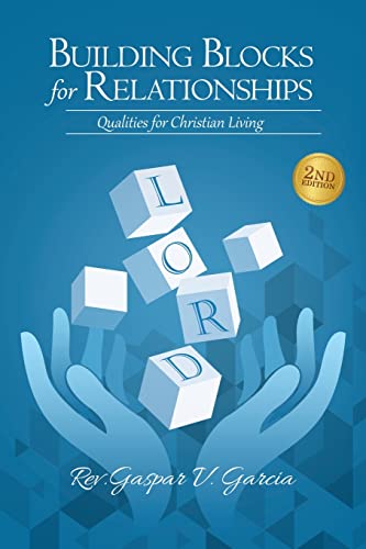 Stock image for Building Blocks for Relationships, 2nd Edition: Qualities for Christian Living for sale by GreatBookPrices