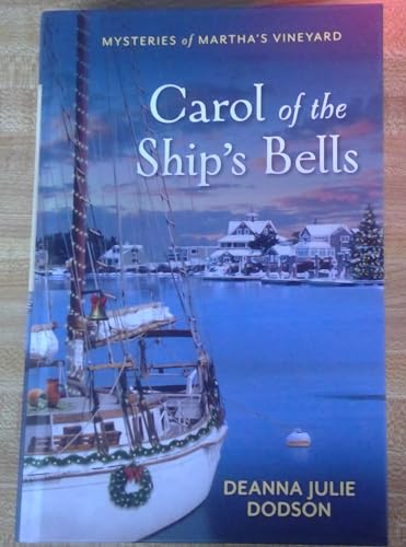 Stock image for Carol of the Ship's Bells - Mysteries of Martha's Vineyard - Guideposts for sale by ThriftBooks-Dallas