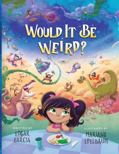 Stock image for Would It Be Weird? for sale by GF Books, Inc.