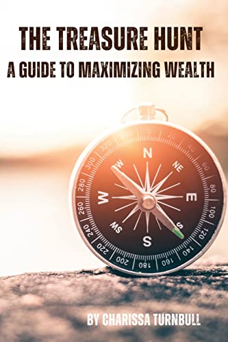Beispielbild fr The Treasure Hunt - a guide to maximizing wealth zum Verkauf von GreatBookPrices