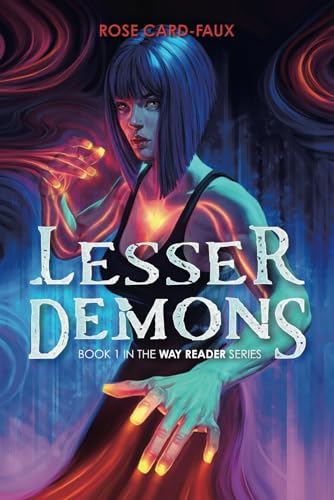 

Lesser Demons: Book 1 in the Way Reader series