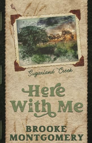 Beispielbild fr Here with Me (Alternate Special Edition Cover) (Sugarland Creek) zum Verkauf von California Books