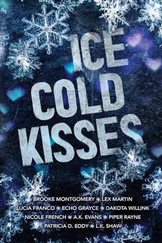 Stock image for Ice Cold Kisses: A Holiday Anthology for sale by GF Books, Inc.