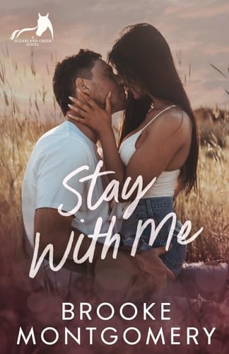 Beispielbild fr Stay With Me (Sugarland Creek) zum Verkauf von California Books