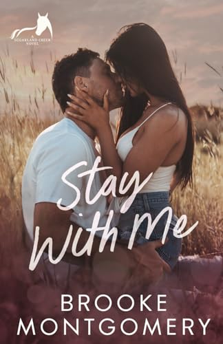 Stock image for Stay With Me (Sugarland Creek) for sale by California Books